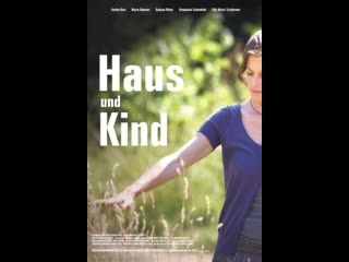 home and teen   haus und kind (2009) germany