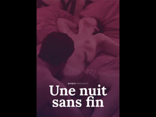 endless night   une nuit sans fin (2016) france